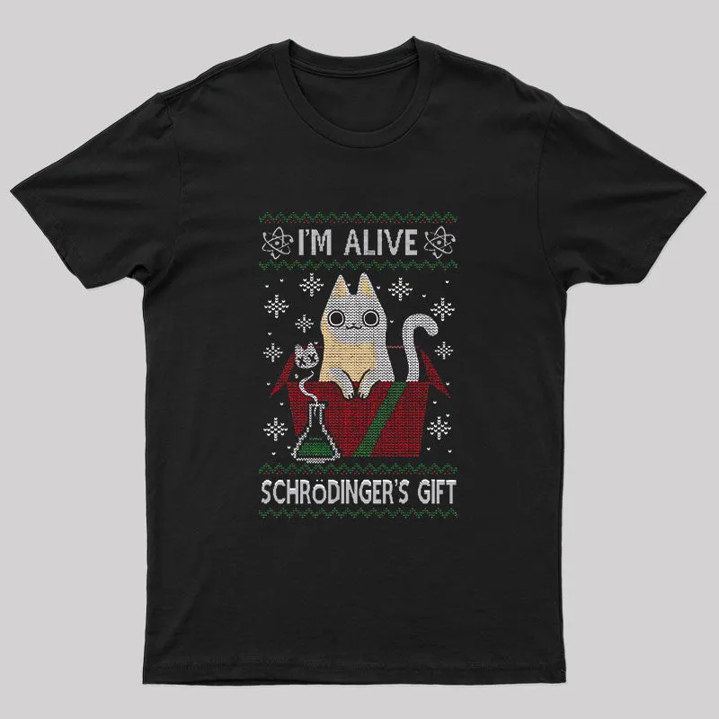 I'm Alive Schrodinger's Gift T-Shirt