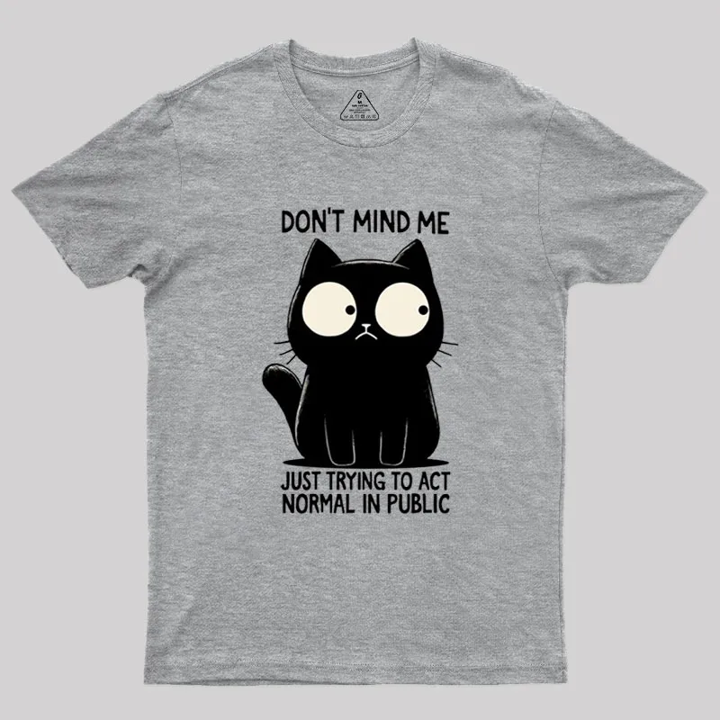 Don't Mind Me Geek T-Shirt