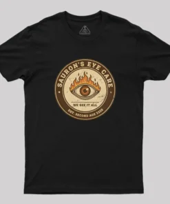 Sauron’s Eye Care Geek T-Shirt