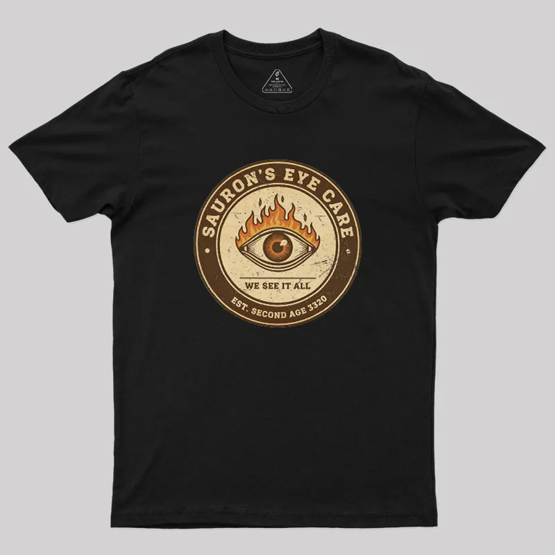 Sauron’s Eye Care Geek T-Shirt