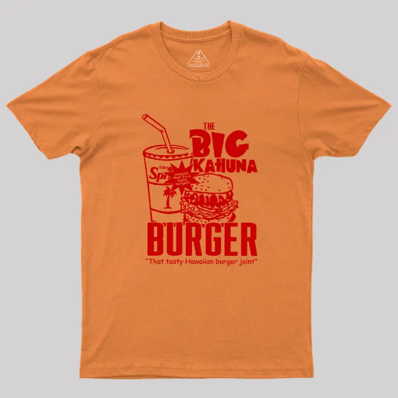 The Big Kahuna Burger Geek T-Shirt - Image 6
