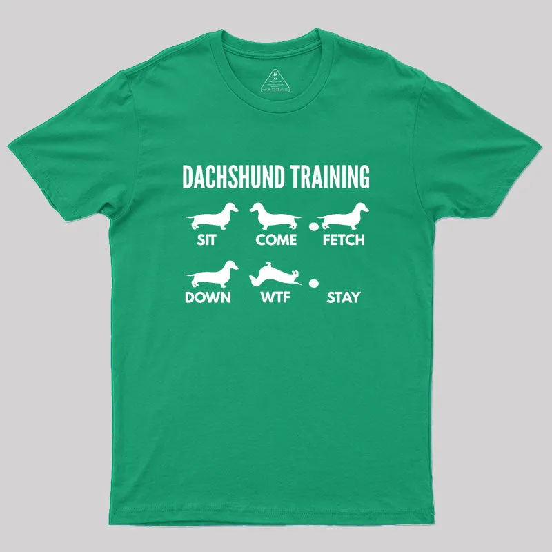 Dachshund Training Dachshund Dog Geek T-Shirt - Image 9