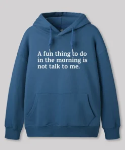 Alternative view of Not Talk To Me Geek Hoodie