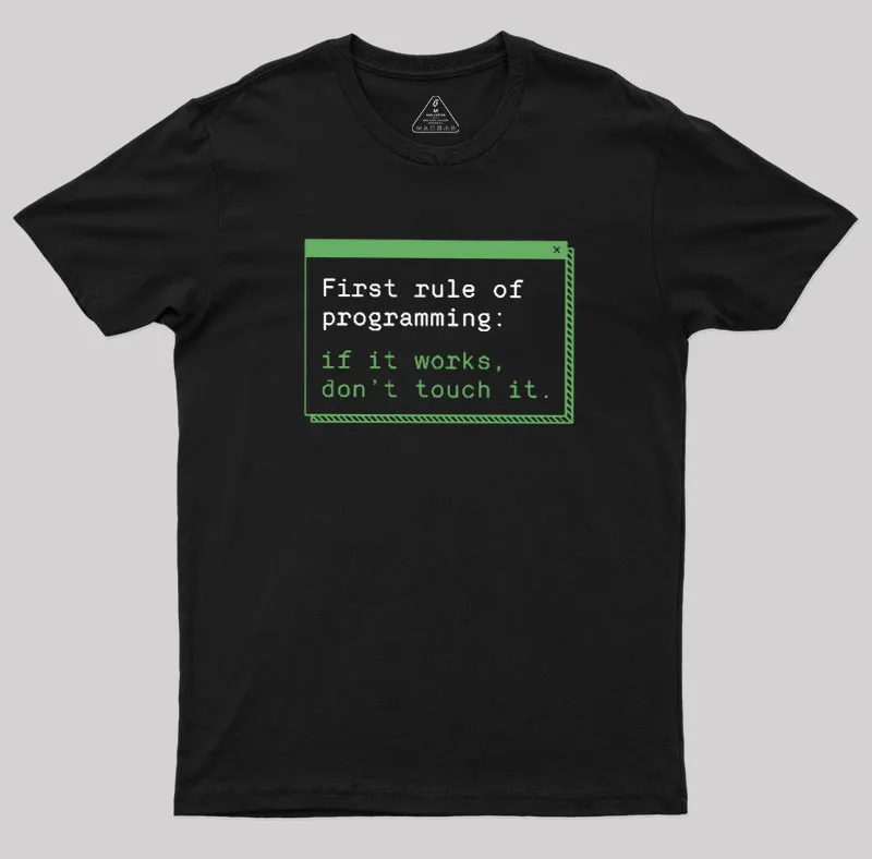 First Rule of Programming Geek T-Shirt