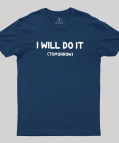 Alternative view of I Will Do It Geek T-Shirt