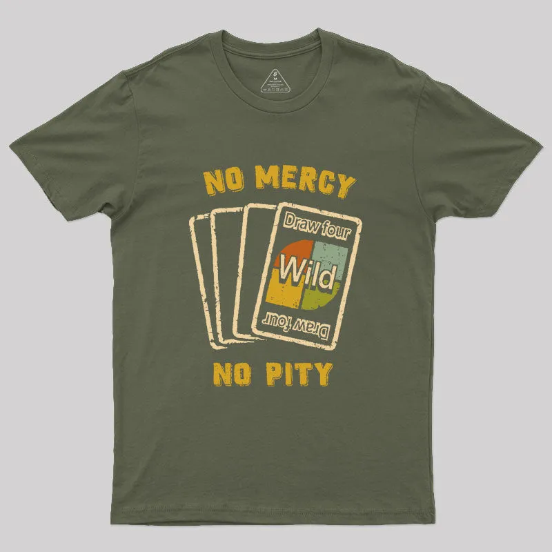 No Mercy Geek T-Shirt - Image 3