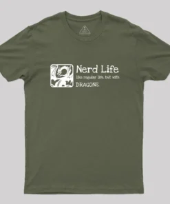 Nerd Life Dungeons Crawler and Dragons Slayer Nerd T-Shirt