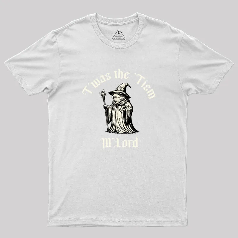 Twas the Time, M'Lord Geek T-Shirt - Image 11