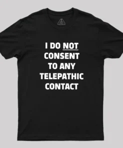 No Telepathy Geek T-Shirt
