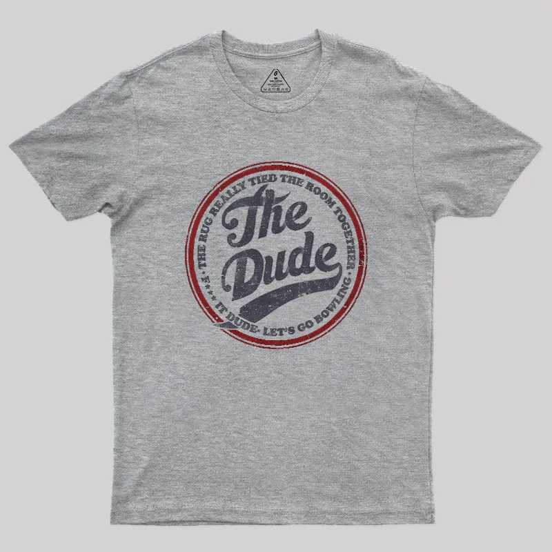 The Dude Geek T-Shirt - Image 4