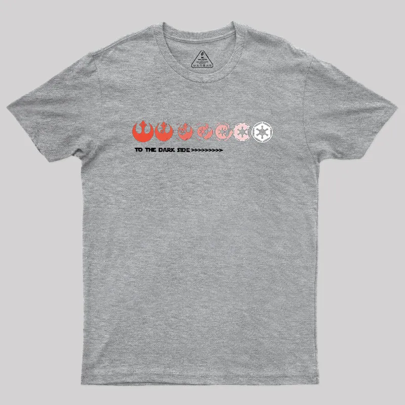 To The Dark Side Geek T-Shirt - Image 4