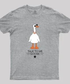 Talk To Me Goose Geek T-Shirt