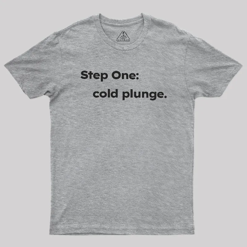 Step One: Cold Plunge Geek T-Shirt - Image 4