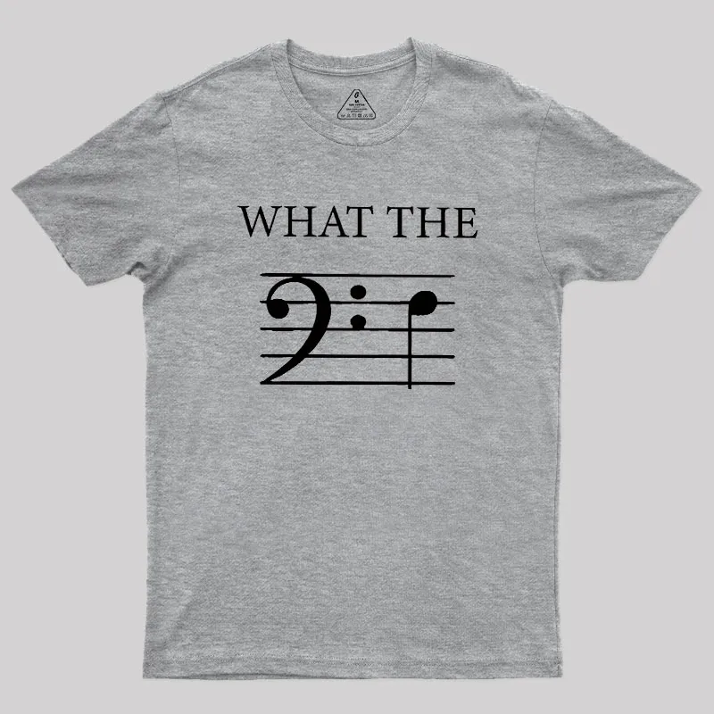 What The F (Bass) Geek T-Shirt - Image 4