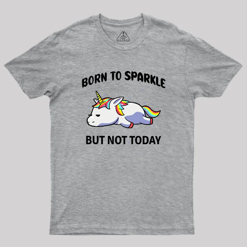 Born To Sparkle Geek T-Shirt - Image 4