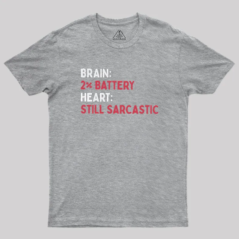 Still Sarcastic Geek T-Shirt - Image 4