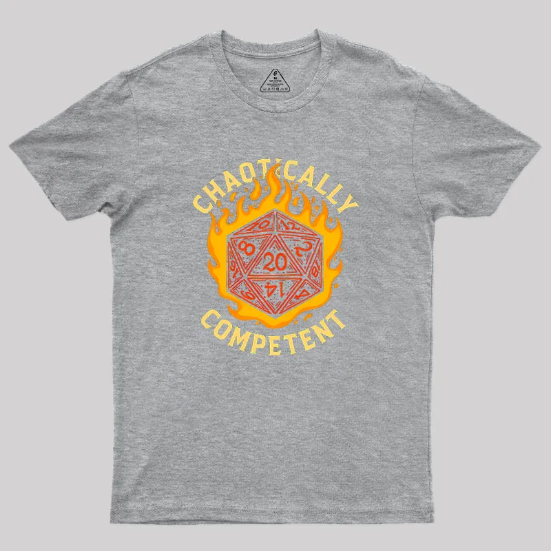 Chaotically Competent Geek T-Shirt - Image 4
