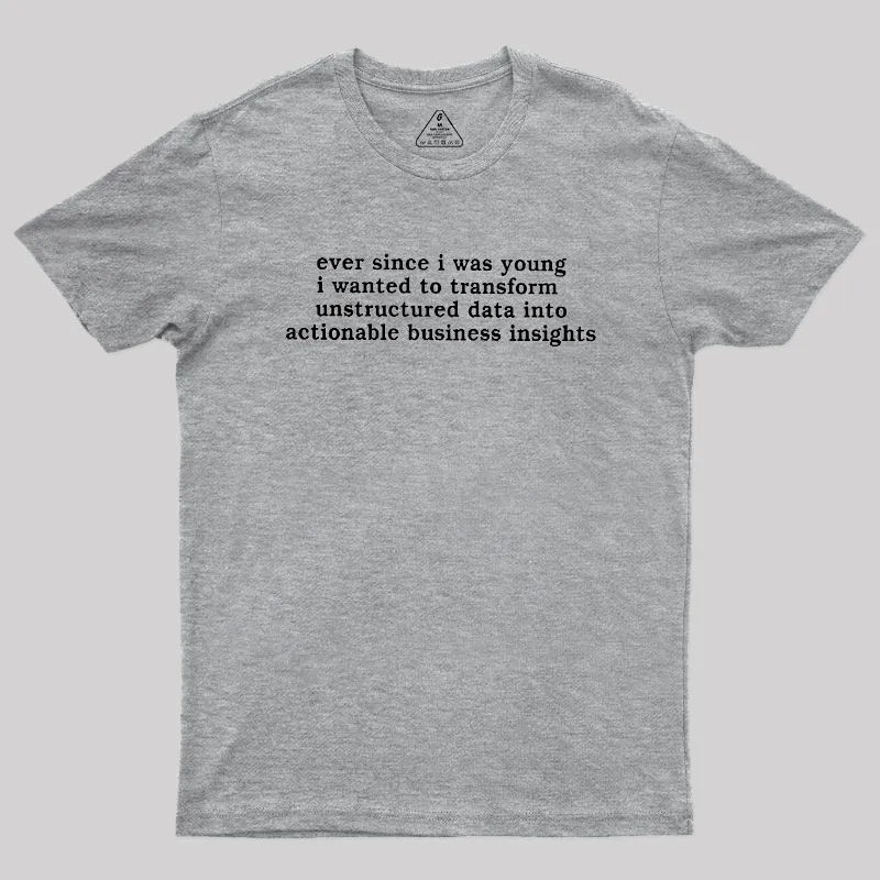 Ever Since I Was Young Geek T-Shirt - Image 4