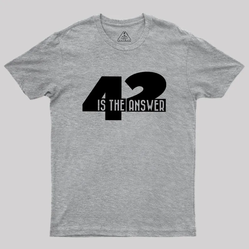 42 Is The Answer Geek T-Shirt - Image 4