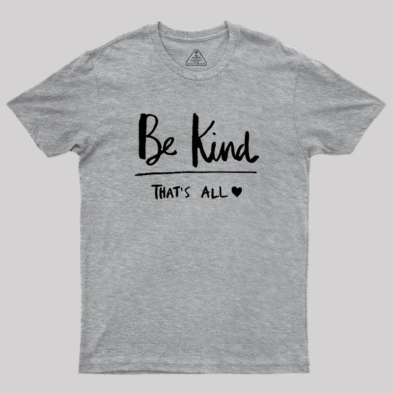 Kindness Matters Geek T-Shirt - Image 4