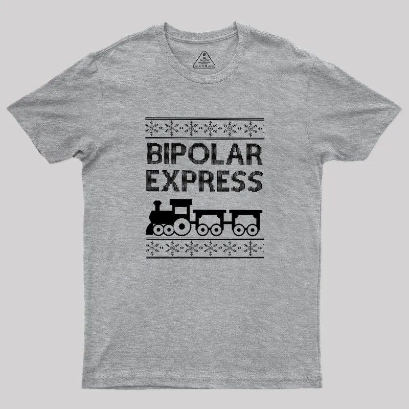 Bipolar Express Geek T-Shirt - Image 5