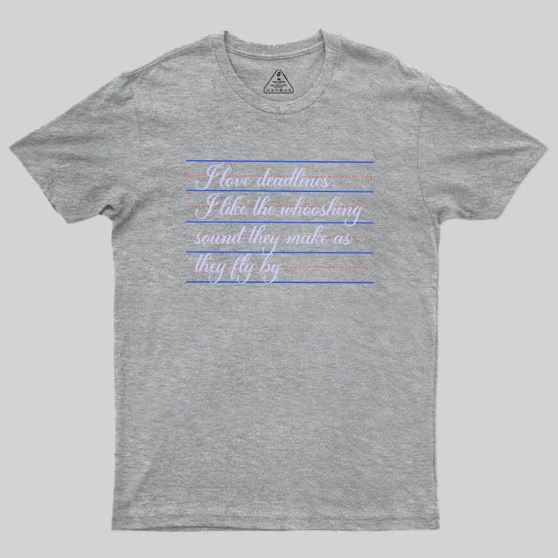 I Love Deadines Geek T-Shirt - Image 4