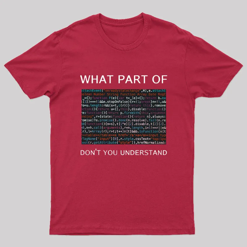 What Part of Complex Code Don't You Understand Nerd T-Shirt - Image 8
