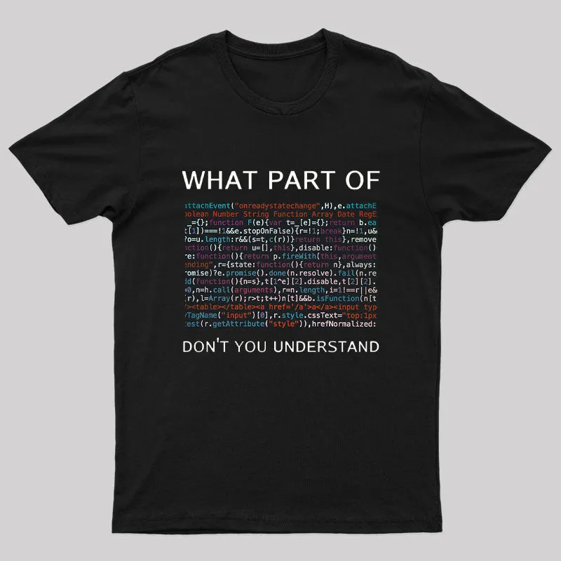 What Part of Complex Code Don't You Understand Nerd T-Shirt - Image 3