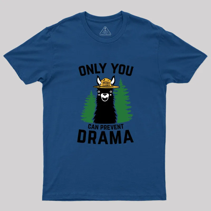 The Original Only You Can Prevent Parody Geek T-Shirt - Image 2