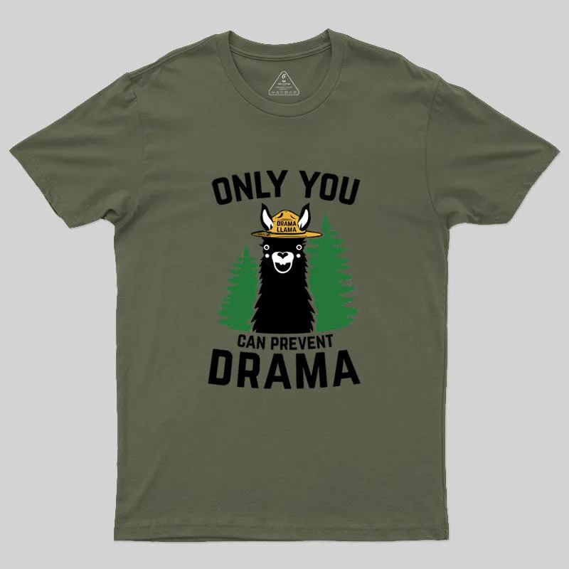The Original Only You Can Prevent Parody Geek T-Shirt - Image 3
