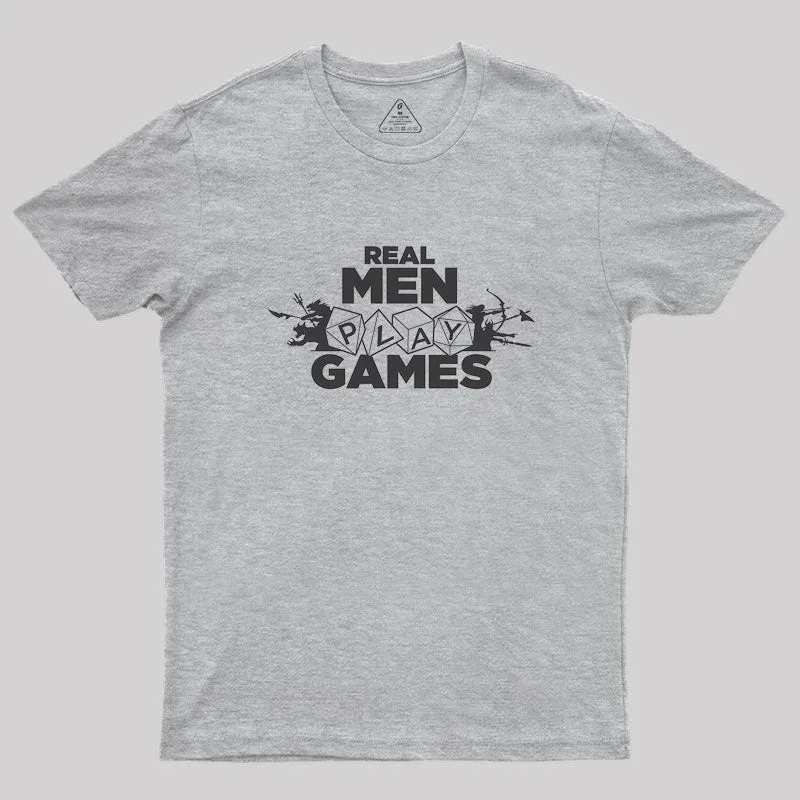 Real Men Play Games Geek T-Shirt - Image 4