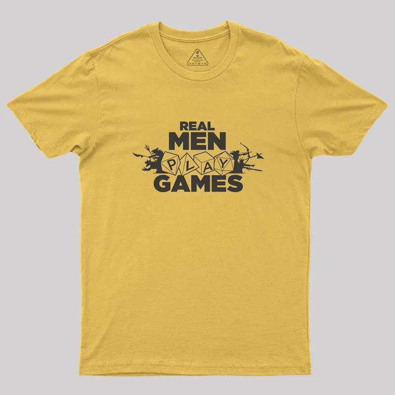 Real Men Play Games Geek T-Shirt - Image 8