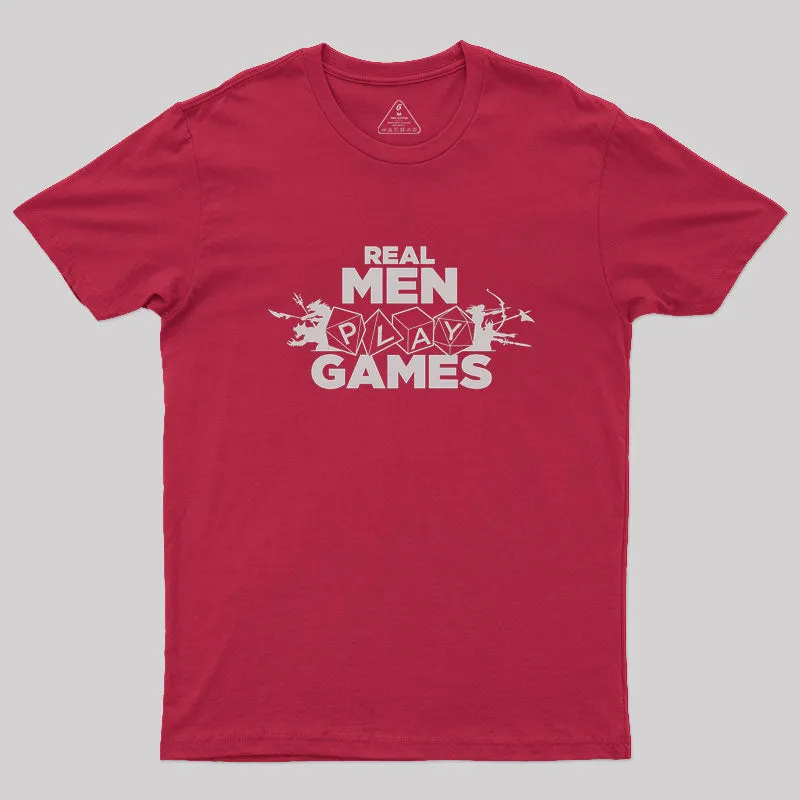 Real Men Play Games Geek T-Shirt - Image 5