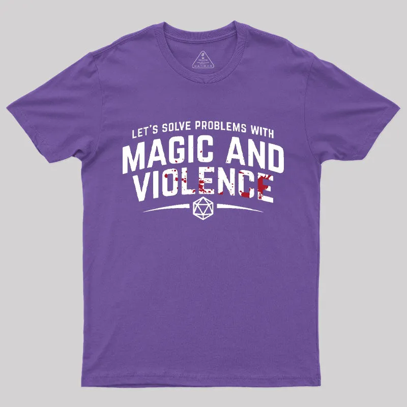 Let's Solve Problems With Magic and Violence T-Shirt - Image 5