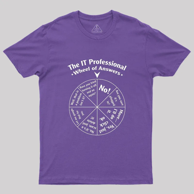 The IT Professional Wheel Of Answers Geek T-Shirt - Image 6