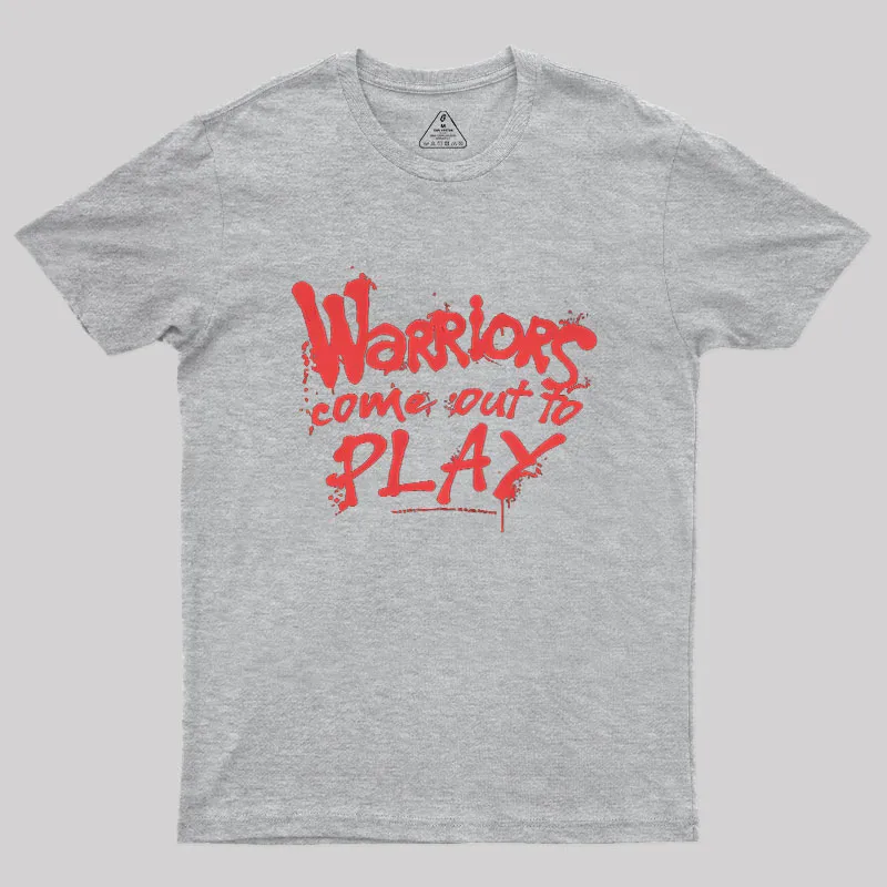 Come Out To Play Warriors Geek T-Shirt - Image 4