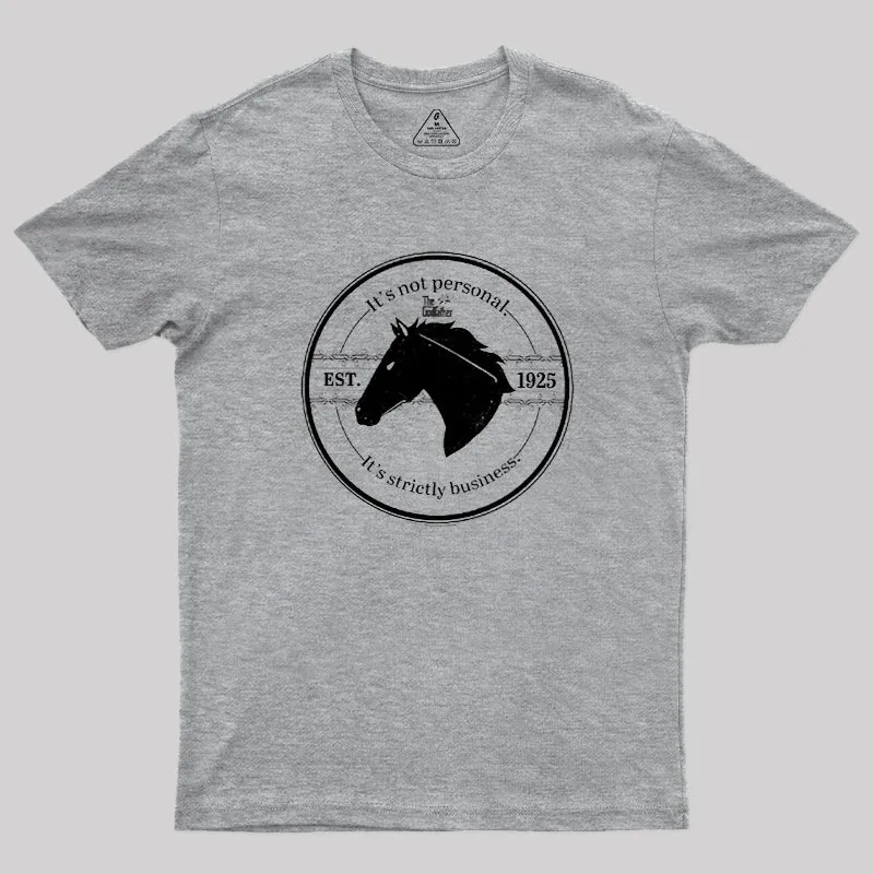 It's Strictly Business Geek T-Shirt