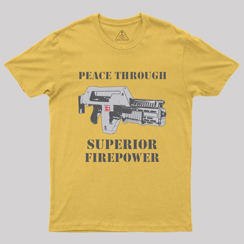Peace Through Superior Fire Power T-Shirt - Image 6