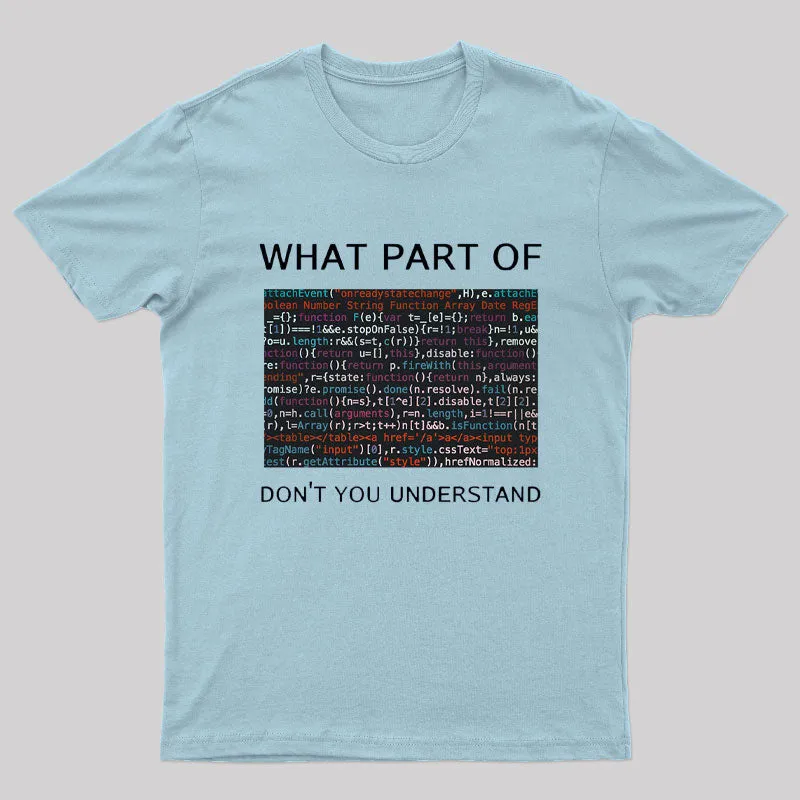 What Part of Complex Code Don't You Understand Nerd T-Shirt - Image 9