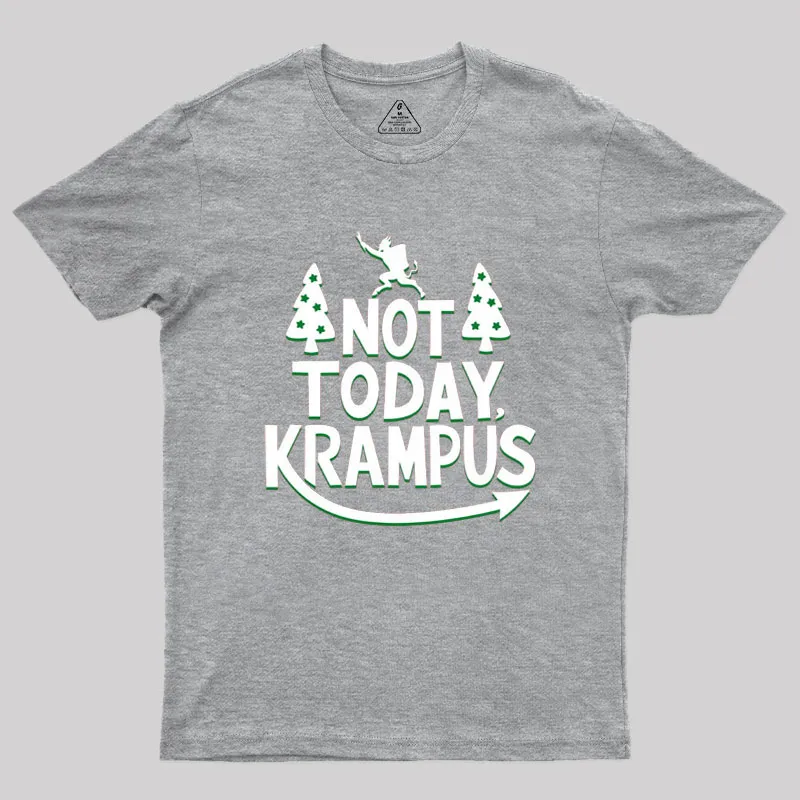 Not Today Krampus Funny Geek T-Shirt - Image 4