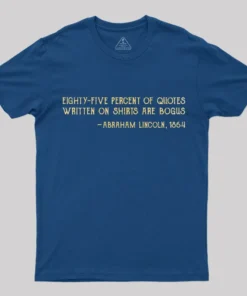 Alternative view of Some Quotes Are Not True T-Shirt