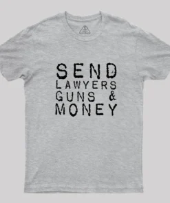 Send Lawyers Guns And Money Geek T-Shirt