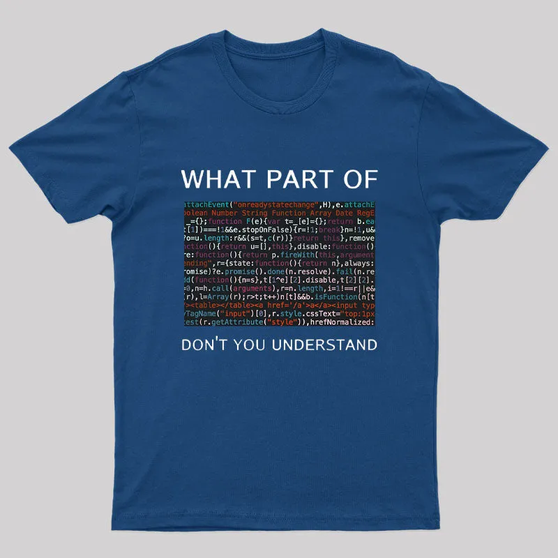 What Part of Complex Code Don't You Understand Nerd T-Shirt - Image 4