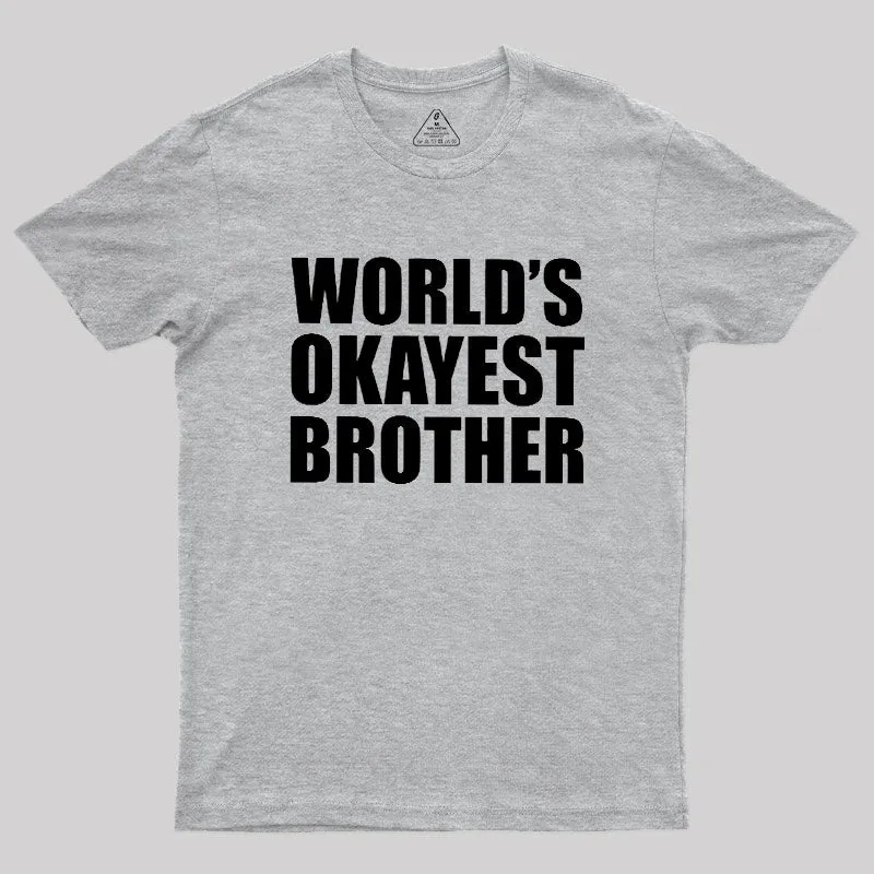 World's Okayest Brother Geek T-Shirt - Image 4