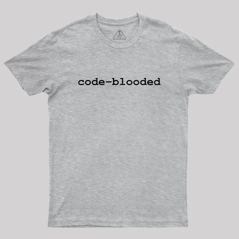 code blooded Geek T-Shirt - Image 4