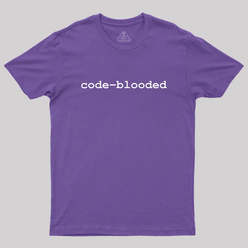 code blooded Geek T-Shirt - Image 6