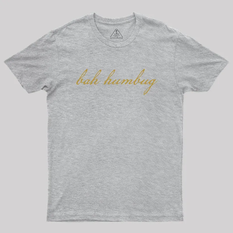Bah Humbug Christmas Gold Script Geek T-Shirt - Image 4