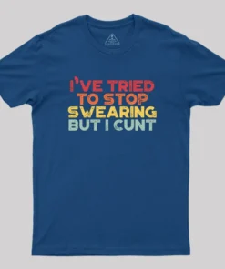 Alternative view of I've Tried To Stop Swearing But I Cunt Sunset Geek T-Shirt