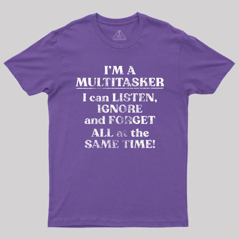 I'm A Multitasker T-Shirt - Image 6