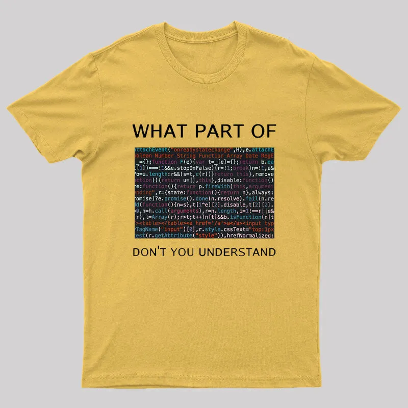What Part of Complex Code Don't You Understand Nerd T-Shirt - Image 7